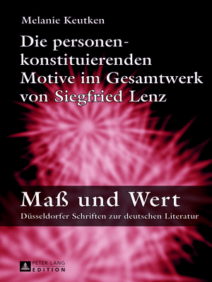 cover image of Die personenkonstituierenden Motive im Gesamtwerk von Siegfried Lenz